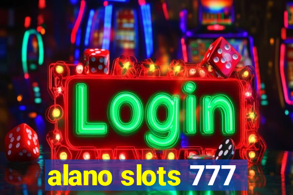 alano slots 777